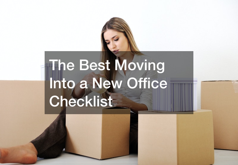 The Best Moving Into a New Office Checklist - Global World of Business