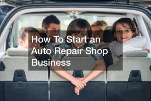 How To Start an Auto Repair Shop Business